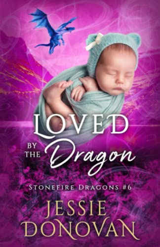 Imagen de archivo de Loved by the Dragon (Stonefire British Dragons) a la venta por GF Books, Inc.