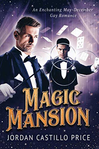 9781944779108: Magic Mansion: An Enchanting May-December Gay Romance