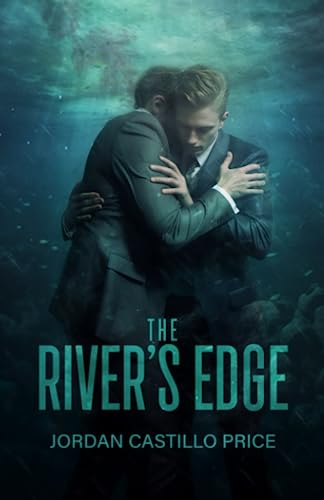 9781944779375: The River's Edge