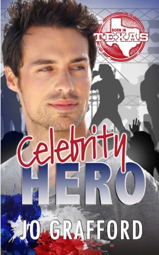 Stock image for Celebrity Hero (Born In Texas) for sale by SecondSale