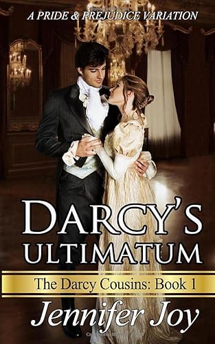 9781944795061: Darcy's Ultimatum: A Pride & Prejudice Variation (The Darcy Cousins)