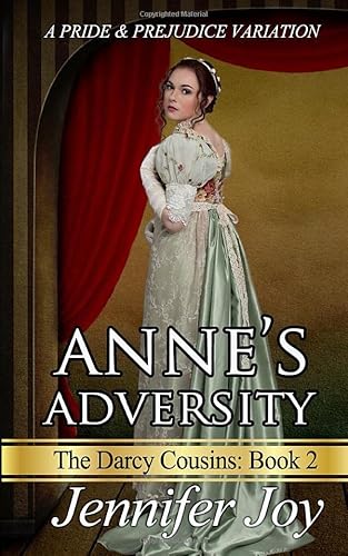 Beispielbild fr Annes Adversity: A Pride Prejudice Variation (The Darcy Cousins) zum Verkauf von Shakespeare Book House