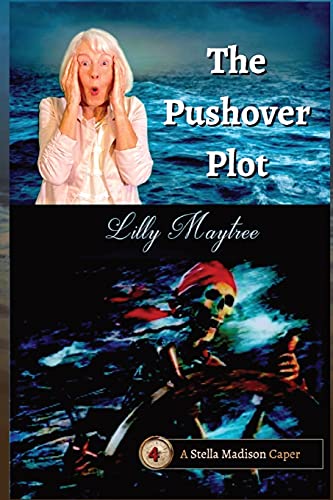 Stock image for The Pushover Plot: A Stella Madison Caper for sale by Lucky's Textbooks