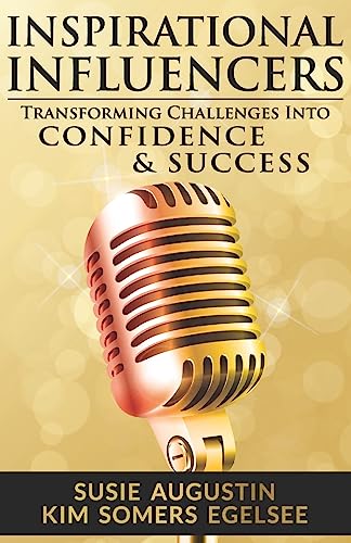 Beispielbild fr Inspirational Influencers: Transforming Challenges Into Confidence & Success zum Verkauf von SecondSale