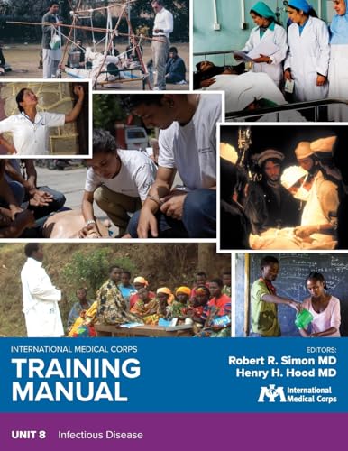 Imagen de archivo de International Medical Corps Training Manual: Unit 8: Infectious Disease a la venta por Lucky's Textbooks