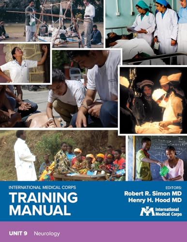 Imagen de archivo de International Medical Corps Training Manual: Unit 9: Neurology a la venta por Lucky's Textbooks