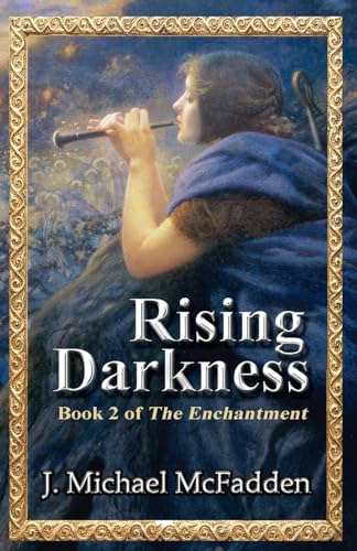 Beispielbild fr Rising Darkness: Book 2 of The Enchantment (Volume 2) zum Verkauf von SecondSale