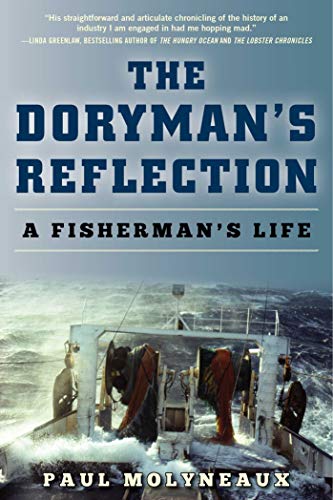 

The Doryman's Reflection : A Fisherman's Life