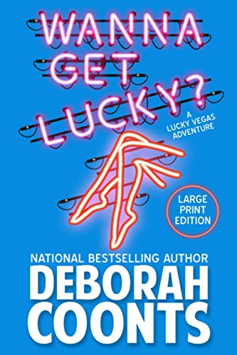 Beispielbild fr Wanna Get Lucky? (Lucky O'Toole Vegas Adventure) zum Verkauf von Lucky's Textbooks