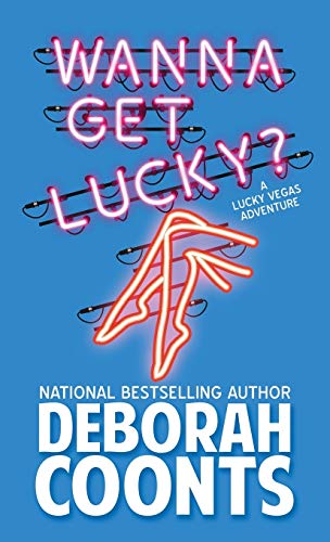 Beispielbild fr Wanna Get Lucky? (Lucky OToole Las Vegas Adventures) zum Verkauf von Hawking Books