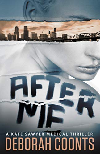 Stock image for After Me (The Kate Sawyer Medical Thriller Series) for sale by Irish Booksellers