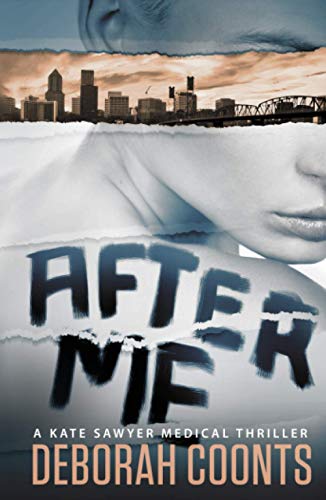 Stock image for After Me The Kate Sawyer Medical Thriller Series for sale by PBShop.store US