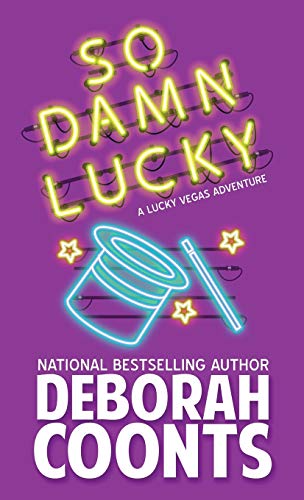 9781944831899: So Damn Lucky (Lucky O'Toole Vegas Adventure)