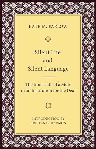 Beispielbild fr Silent Life and Silent Language: The Inner Life of a Mute in an Institution for the Deaf Volume 11 zum Verkauf von Buchpark