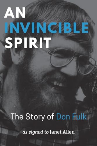 Stock image for An Invincible Spirit The Story of Don Fulk, As signed to Janet Allen (Paperback) for sale by AussieBookSeller