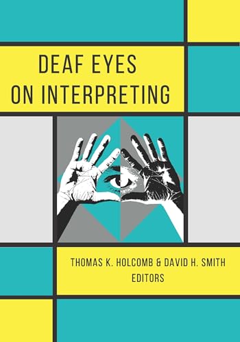 Stock image for Deaf Eyes on Interpreting (Paperback) for sale by Grand Eagle Retail