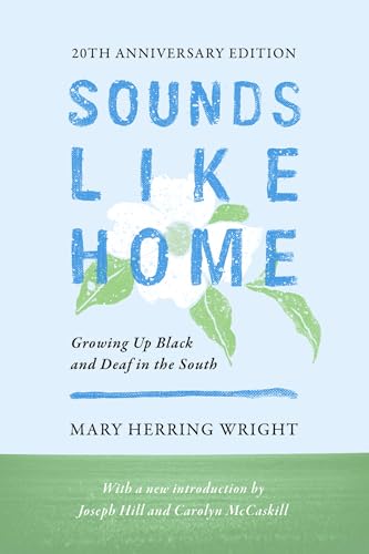 Beispielbild fr Sounds Like Home: Growing Up Black and Deaf in the South zum Verkauf von Buchpark