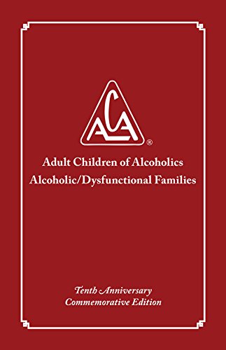 9781944840037: Adult Children of Alcoholics/Dysfunctional Families Tenth Anniversary Edition