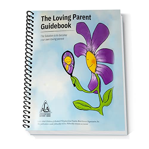 Stock image for The Loving Parent Guidebook: The Solution is to Become Your Own Loving Parent (Softcover, Spiralbound) for sale by GoldBooks