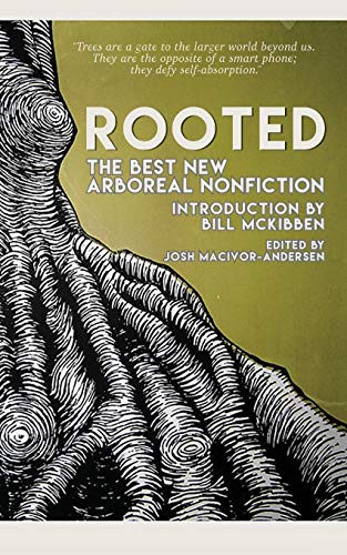 Stock image for Rooted: The Best New Arboreal Nonfiction for sale by SecondSale