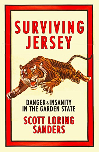 Beispielbild fr Surviving Jersey: Danger & Insanity in the Garden State zum Verkauf von ThriftBooks-Atlanta