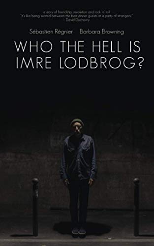 Stock image for Who the Hell Is Imre Lodbrog? for sale by ThriftBooks-Dallas