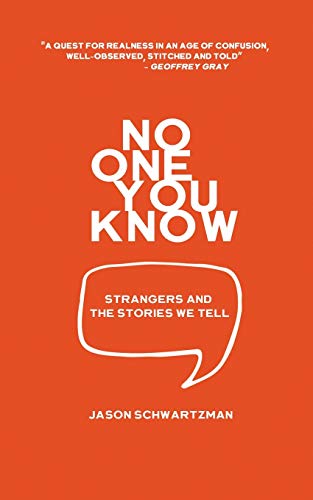 Imagen de archivo de No One You Know: Strangers and the Stories We Tell a la venta por SecondSale