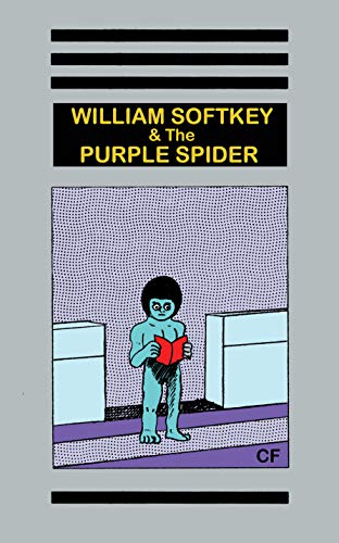 Stock image for William Softkey and the Purple Spider Format: Paperback for sale by INDOO