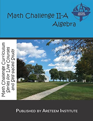 Stock image for Math Challenge II-A Algebra (Math Challenge Curriculum Textbooks) for sale by Lucky's Textbooks