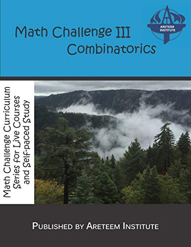 Stock image for Math Challenge III Combinatorics (Math Challenge Curriculum Textbooks) for sale by Goodbooks Company