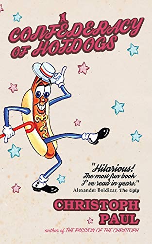 Beispielbild fr A Confederacy of Hot Dogs zum Verkauf von Better World Books