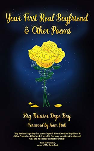 Stock image for Your First Real Boyfriend & Other Poems for sale by GreatBookPrices