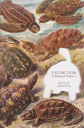 Beispielbild fr Extinction: A Radical History zum Verkauf von Friends of Johnson County Library