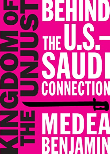 Beispielbild fr Kingdom of the Unjust: Behind the U.S.-Saudi Connection zum Verkauf von BooksRun