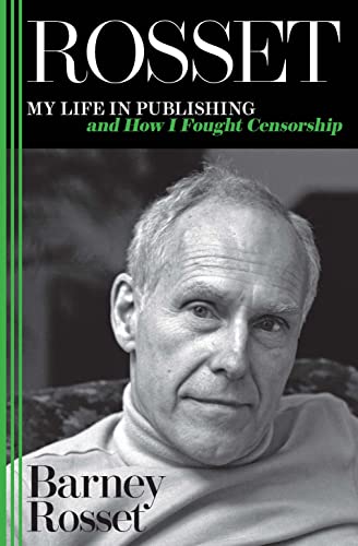 Beispielbild fr Rosset : My Life in Publishing and How I Fought Censorship zum Verkauf von Better World Books