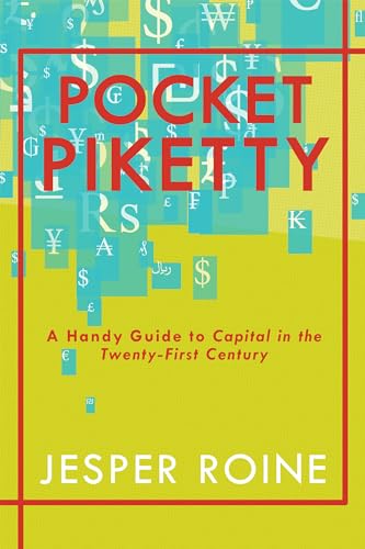 9781944869359: Pocket Piketty: A Handy Guide to Capital in the Twenty-First Century
