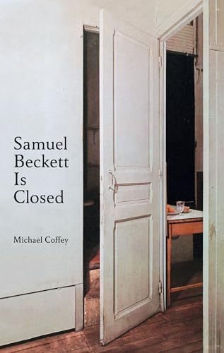 9781944869595: Samuel Beckett Is Closed