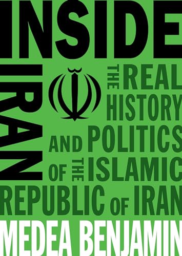 Imagen de archivo de Inside Iran : The Real History and Politics of the Islamic Republic of Iran a la venta por Better World Books: West