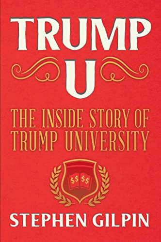 Imagen de archivo de Trump U: The Inside Story of Trump University a la venta por Gulf Coast Books