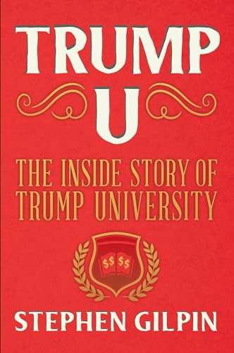 Stock image for Trump U: The Inside Story of Trump University for sale by Gulf Coast Books