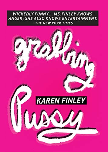 Stock image for Grabbing Pussy for sale by Better World Books
