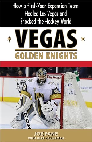 Beispielbild fr Vegas Golden Knights: How a First-Year Expansion Team Healed Las Vegas and Shocked the Hockey World zum Verkauf von H&G Antiquarian Books