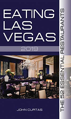 Beispielbild fr Eating Las Vegas 2019 : The 52 Essential Restaurants zum Verkauf von Better World Books