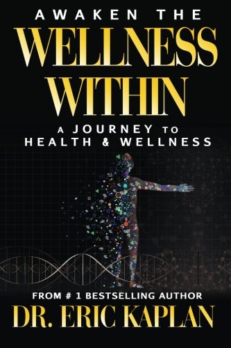Beispielbild fr Awaken the Wellness Within: A Journey to Health & Wellness zum Verkauf von SecondSale