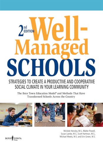 9781944882020: Well-Managed Schools: Strategies to Create a Productive and Cooperative Social Climate in Your Learning Community