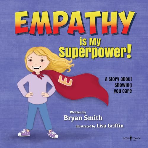 Beispielbild fr Empathy Is My Superpower: A Story about Showing You Carevolume 3 (Without Limits) zum Verkauf von Goodwill of Colorado