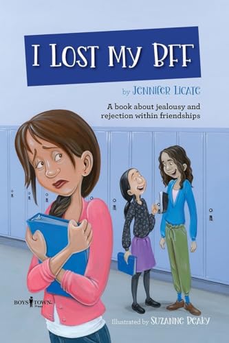 Stock image for I Lost My BFF (Navigating Friendships) for sale by Goodwill of Colorado