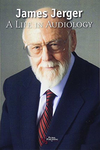 Imagen de archivo de James Jerger A Life in Audiology a la venta por PBShop.store US