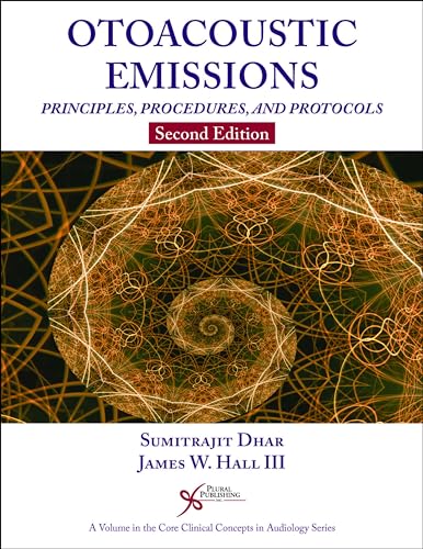 Stock image for Otoacoustic Emissions: Principles, Procedures, and Protocols (Core Clinical Concepts in Audiology) [Paperback] Dhar, Sumitrajit for sale by Brook Bookstore