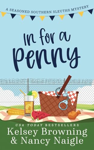 Beispielbild fr In for a Penny: A Humorous Amateur Sleuth Cozy Mystery (Seasoned Southern Sleuths Cozy Mystery) zum Verkauf von HPB-Ruby